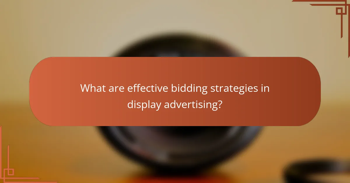 What are effective bidding strategies in display advertising?